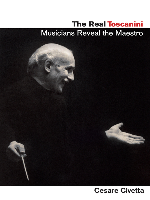 Title details for The Real Toscanini by Cesare Civetta - Wait list